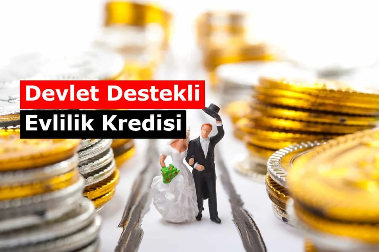 2022 Devlet Destekli Evlilik Kredisi Başvurusu