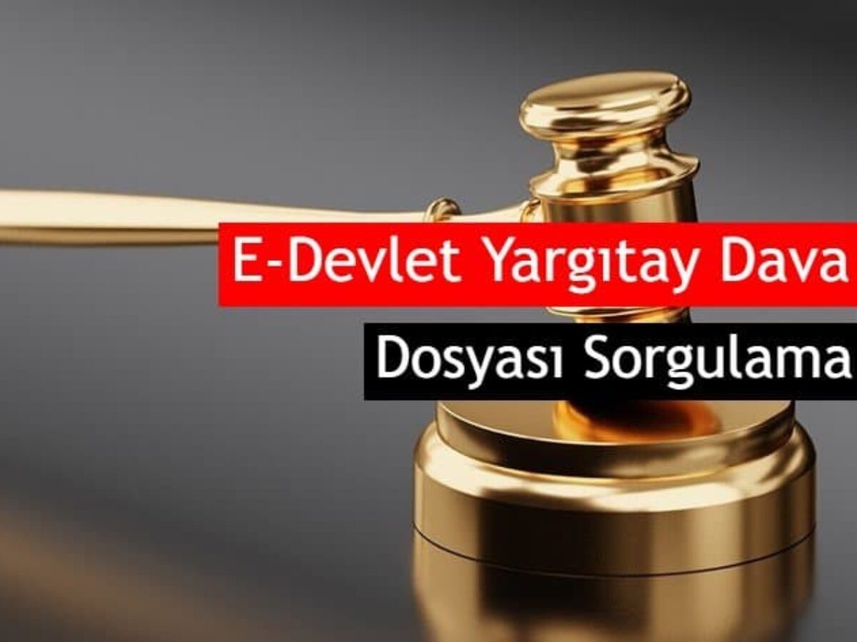Tc Ile Dava Dosyasi Sorgulama E Devlet Ve Uyap Ssk Biz Tr