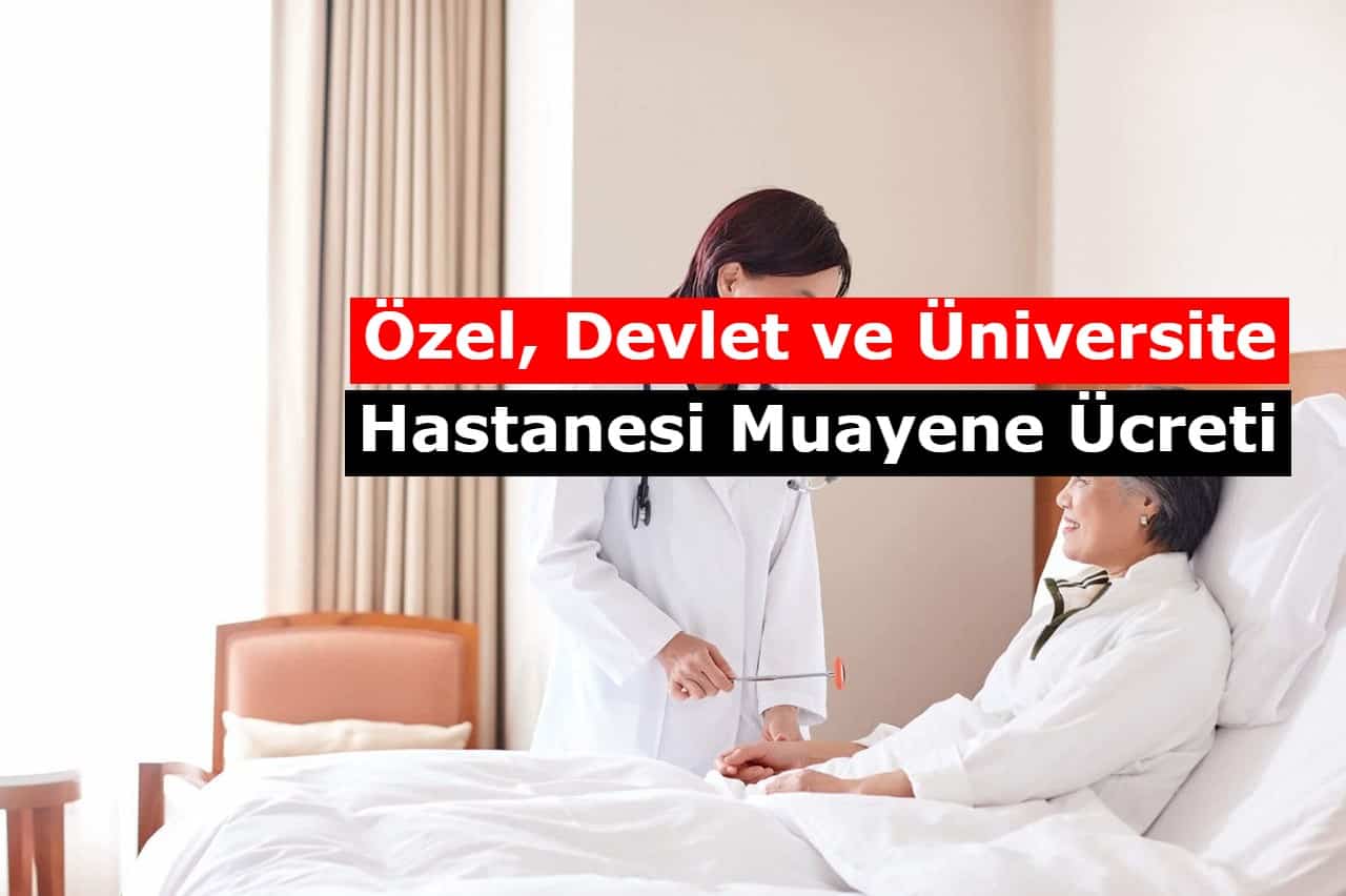 Ozel Devlet Ve Universite Hastanesi Muayene Ucreti 2021
