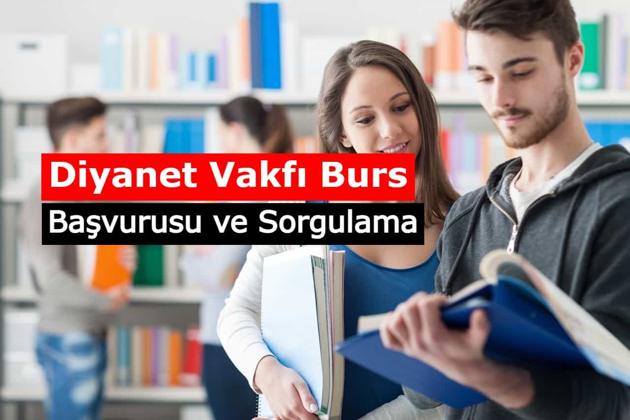 2021 diyanet vakfi burs basvurusu ve sorgulama ssk biz tr