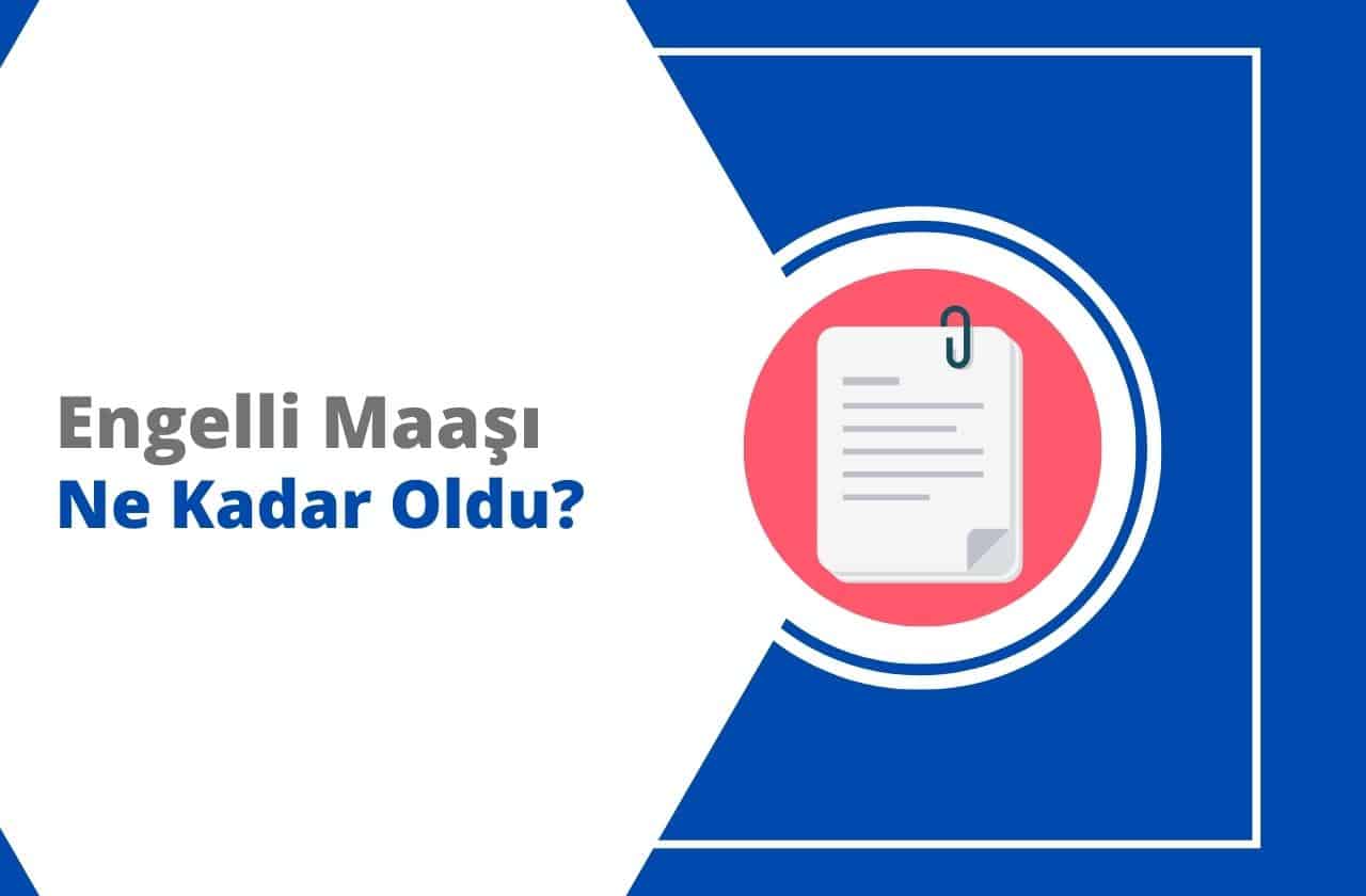 2023 Engelli Maaşı Ne Kadar? Başvuru Şartları | SSK.biz.tr